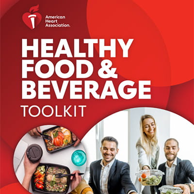 Cover of the American Heart Association Healthy Food & Beverage Toolkit Cover of the American Heart Association Healthy Food & Beverage Toolkit